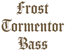FROST\n TORMENTOR